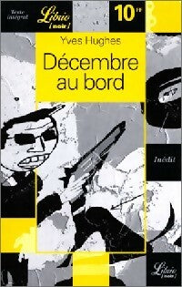 Livrenpoche : Décembre au bord - Yves Garnier-Hughes - Livre