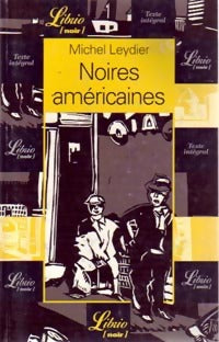Livrenpoche : Noires américaines - Michel Leydier - Livre