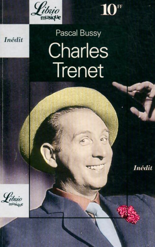 Charles Trenet - Pascal Bussy -  Librio - Livre