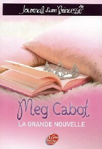 Journal d'une princesse Tome I : La grande nouvelle - Meg Cabot -  Le Livre de Poche jeunesse - Livre