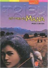 Livrenpoche : La tribu Tome IV : L'histoire du Mana - Peter Dickinson - Livre