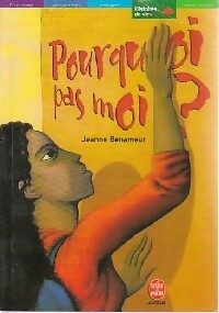 Livrenpoche : Pourquoi pas moi ? - Jeanne Benameur - Livre