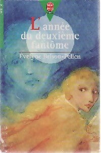 L'année du deuxième fantôme - Evelyne Brisou-Pellen -  Le Livre de Poche jeunesse - Livre