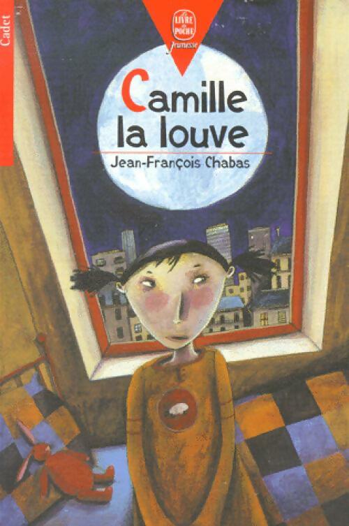 Camille la Louve - Jean-François Chabas -  Le Livre de Poche jeunesse - Livre