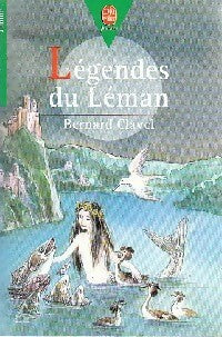 Livrenpoche : Légendes du Léman - Bernard Clavel - Livre