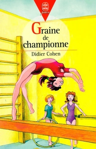 Livrenpoche : Graine de championne - Didier Cohen - Livre