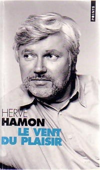 Livrenpoche : Le vent du plaisir - Hervé Hamon - Livre