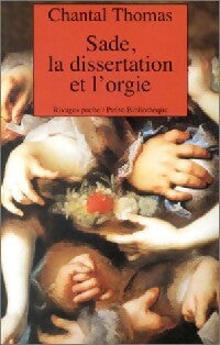 Livrenpoche : Sade, la dissertation et l'orgie - Chantal Thomas - Livre