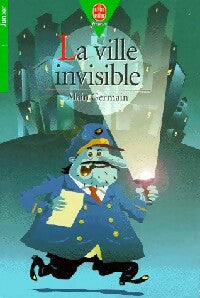 Livrenpoche : La ville invisible - Alain Germain - Livre