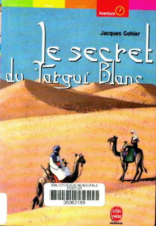 Livrenpoche : Le secret du targui blanc - Jacques Gohier - Livre