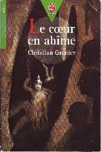 Livrenpoche : Le coeur en abîme - Christian Grenier - Livre