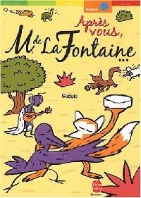 Livrenpoche : Après vous, M. de la Fontaine ! - Gudule - Livre