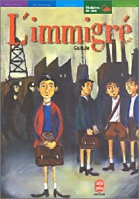Livrenpoche : L'immigré - Gudule - Livre