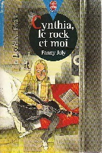 Livrenpoche : Cynthia, le rock et moi - Fanny Joly - Livre