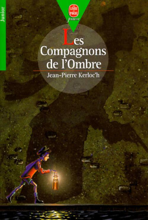 Livrenpoche : Les compagnons de l'ombre - Jean-Pierre Kerloc'h - Livre