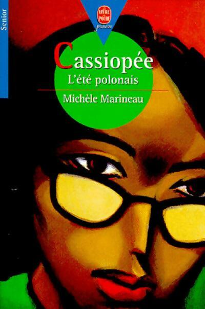 Livrenpoche : Cassiopée, l'été polonais - Michèle Marineau - Livre