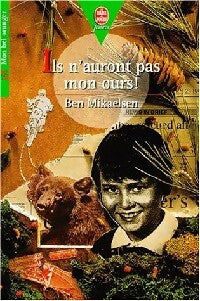 Ils n'auront pas mon ours ! - Ben Mikaelsen - Livre