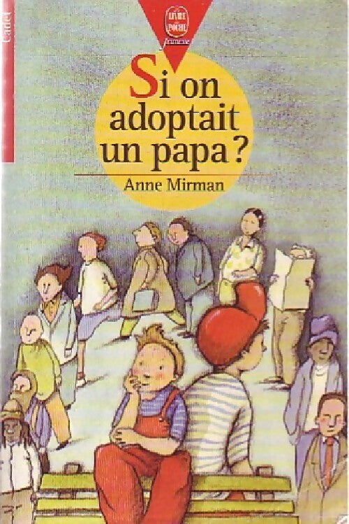 Si on adoptait un papa ! - Anne Mirman - Livre