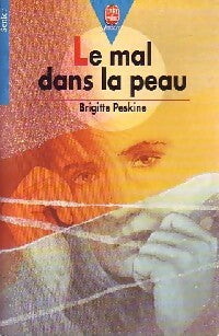 Livrenpoche : Le mal dans la peau - Brigitte Peskine - Livre