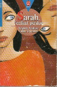 Livrenpoche : Sarah, l'enfant perdue - Brigitte Peskine - Livre