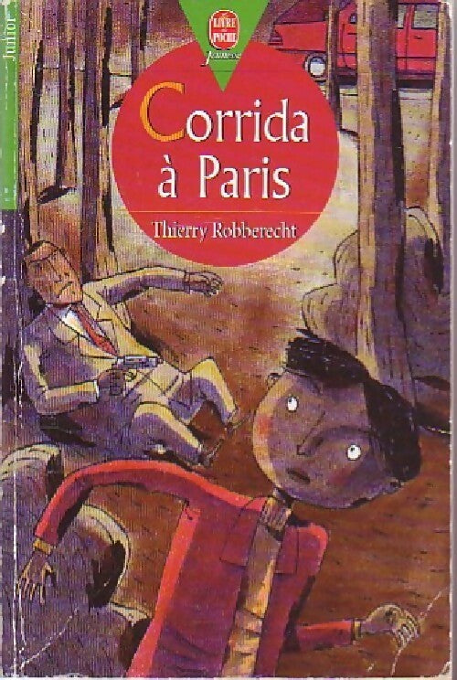 Livrenpoche : Corrida à Paris - Thierry Robberecht - Livre