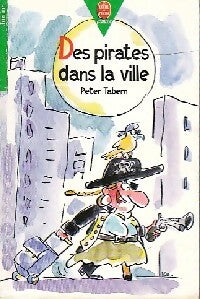 Livrenpoche : Des pirates dans la ville - Peter Tabern - Livre