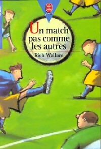 Livrenpoche : Un match pas comme les autres - Rich Wallace - Livre