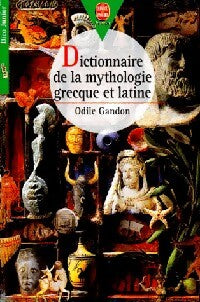 Livrenpoche : Dictionnaire de la mythologie grecque et latine - Odile Gandon - Livre