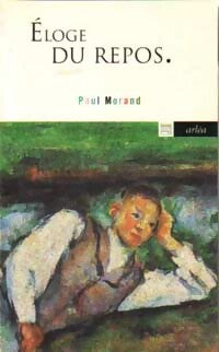 Livrenpoche : Eloge du repos - Paul Morand - Livre
