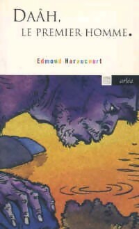 Livrenpoche : Daâh, le premier homme - Edmond Haraucourt - Livre