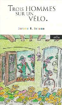 Livrenpoche : Trois hommes sur un vélo - Jérome K Jérome - Livre