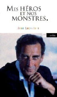 Livrenpoche : Mes héros et nos monstres - Jean Lacouture - Livre
