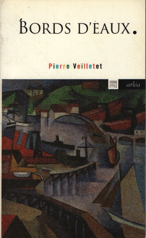 Bords d'eaux - Pierre Veilletet - Livre