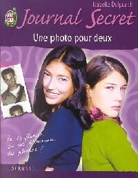 Journal secret Tome III : Une photo pour deux - Isabelle Delpuech - Livre