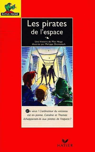 Livrenpoche : Les pirates de l'espace - Max Heigy - Livre
