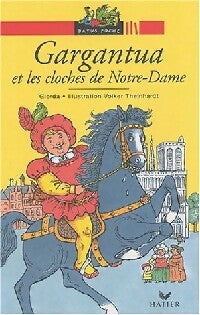 Livrenpoche : Gargantua et les cloches de Notre-Dame - Giorda - Livre
