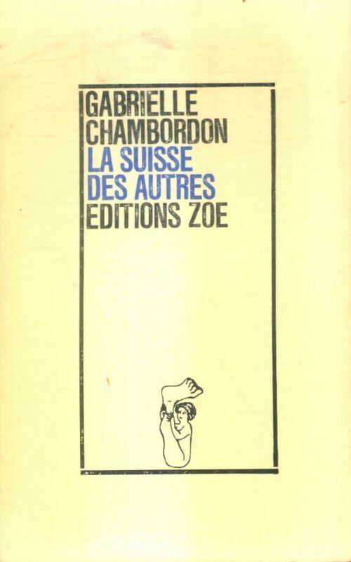 Livrenpoche : La Suisse des autres - Gabrielle Chambordon - Livre