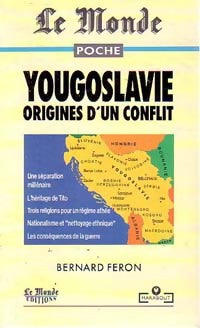 Livrenpoche : Yougoslavie, origines d'un conflit - Bertrand Féron - Livre
