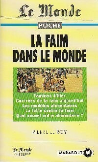 Livrenpoche : La faim dans le monde - Philippe Le Roy - Livre