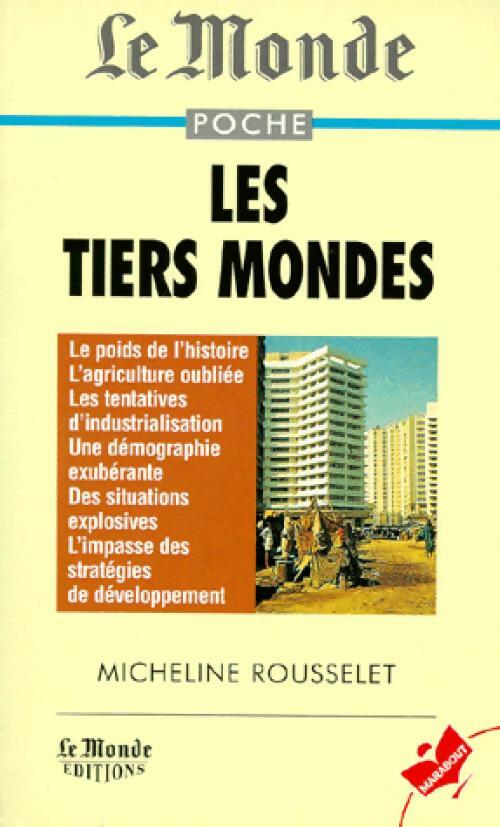 Livrenpoche : Les tiers-mondes - Micheline Rousselet - Livre