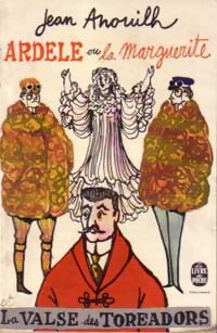 Livrenpoche : Ardèle ou la Marguerite - Jean Anouilh - Livre