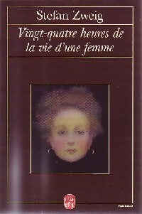 Livrenpoche : Vingt-quatre heures de la vie d'une femme - Stefan Zweig - Livre