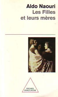 Livrenpoche : Les filles et leurs mères - Aldo Naouri - Livre