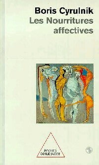 Livrenpoche : Les nourritures affectives - Boris Cyrulnik - Livre