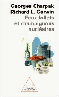 Livrenpoche : Feux follets et champignons nucléaires - Georges Charpak, Richard L. Garwin - Livre