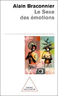 Livrenpoche : Le sexe des émotions - Alain Braconnier - Livre