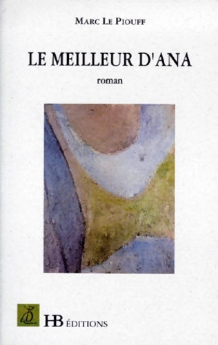 Livrenpoche : Le meilleur d'Ana - Marc Le Piouff - Livre