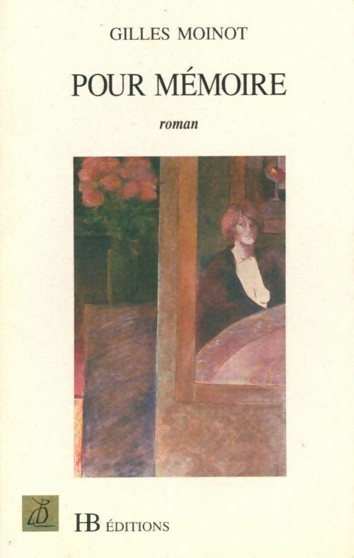 Livrenpoche : Pour mémoire - Gilles Moinot - Livre
