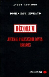Livrenpoche : Décorum : journal d'Alexandre Davos, assassin - Dominique Legrand - Livre