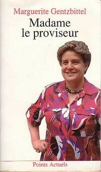 Livrenpoche : Madame le proviseur - Marguerite Gentzbittel - Livre